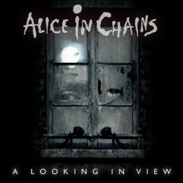 Alice In Chains - A Looking In A View