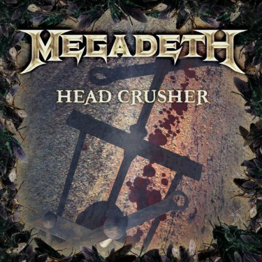 Megadeth - Head Crusher