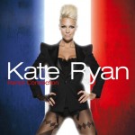 Kate Ryan – French Connection (Greatest Hits)
