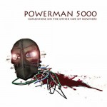 Powerman 5000 – Somewhere On The Other Side Of Nowhere