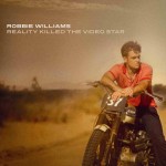 Robbie Williams – Reality Killed the Video Star
