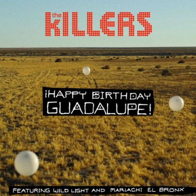 The Killers - ¡Happy Birthday Guadalupe!