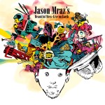 Jason Mraz - Jason Mraz's Beautiful Mess (Live On Earth)