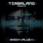 Timbaland - Presents Shock Value 2