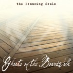 The Bouncing Souls – Ghosts on the Boardwalk