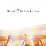 Marlango - Life In The Tree House