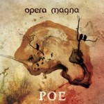 Opera Magna - Poe
