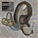 The Dillinger Escape Plan - Option Paralysis
