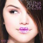 Selena Gomez & The Scene  - Kiss & Tell