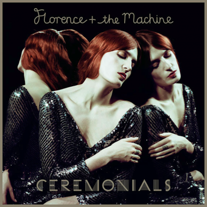 Florence and TheMachine - Ceremonials