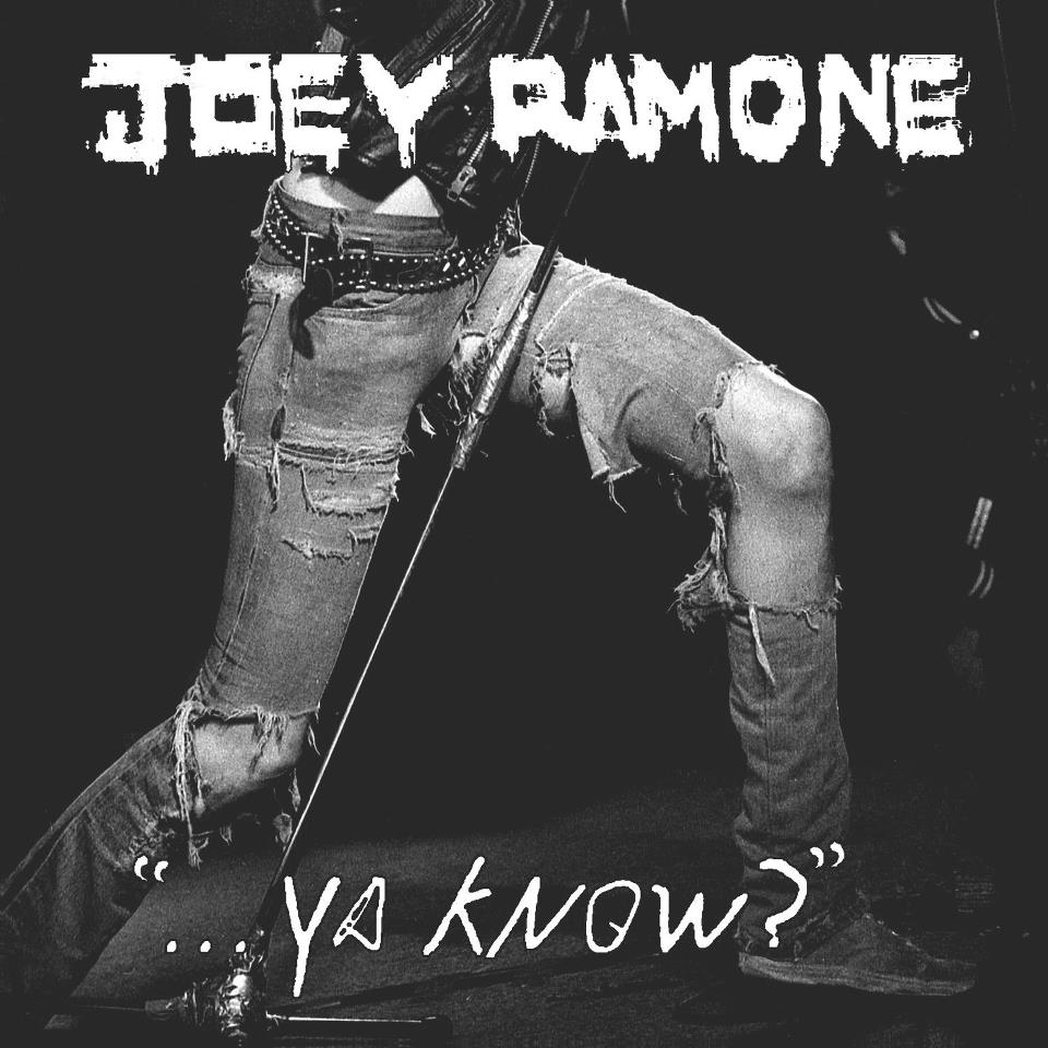 Joey Ramone - ...Ya Know