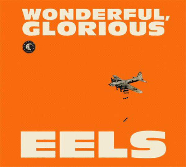 The-Eels-Wonderful-Glorious