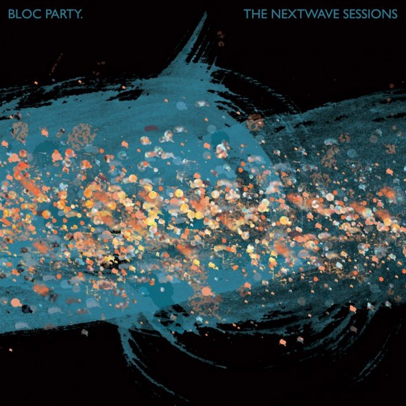 Bloc Party The Nextwave Sessions